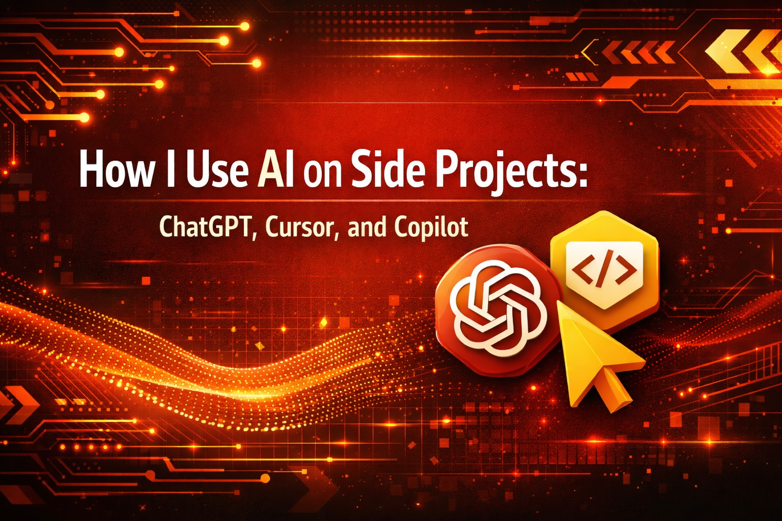 AI on side projects: Cursor, Copilot