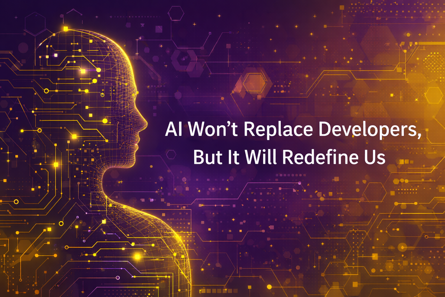AI will not replace us developers